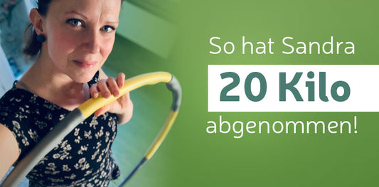 So hat Sandra 20 Kilo abgenommen!